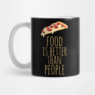 food is better than people Mug